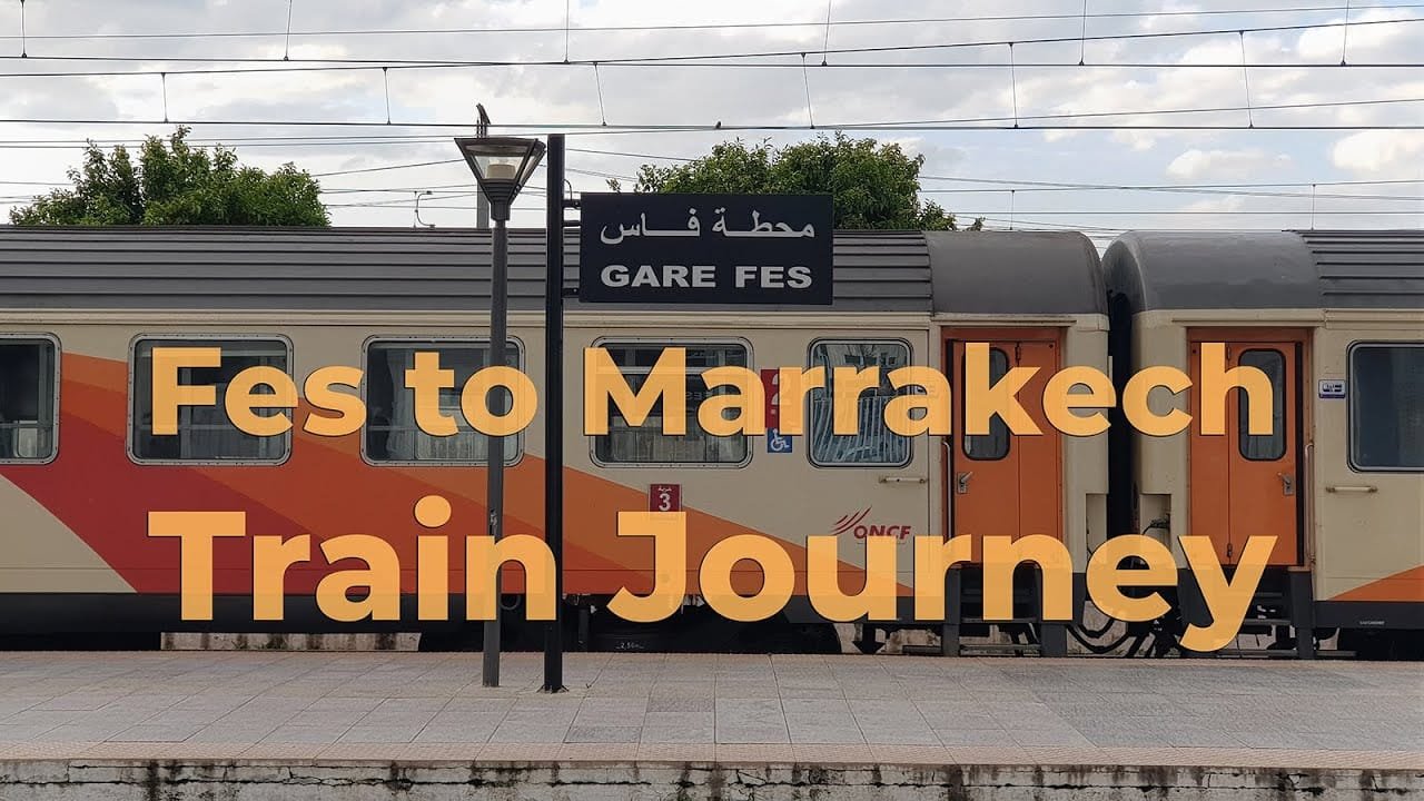 How to Get from Marrakech to Fes: A Complete Travel Guide